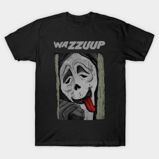 Wazzuup T-Shirt